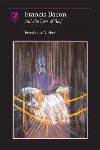 Francis Bacon and the Loss of Self (Hardback)
