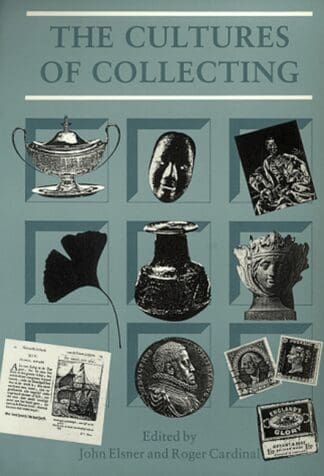 The Cultures of Collecting (Hardback)