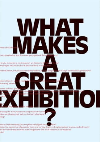 What Makes a Great Exhibition? (Paperback)