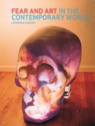 Fear and Art in the Contemporary World (Paperback)