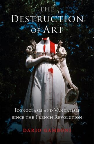 The Destruction of Art (Ebook)
