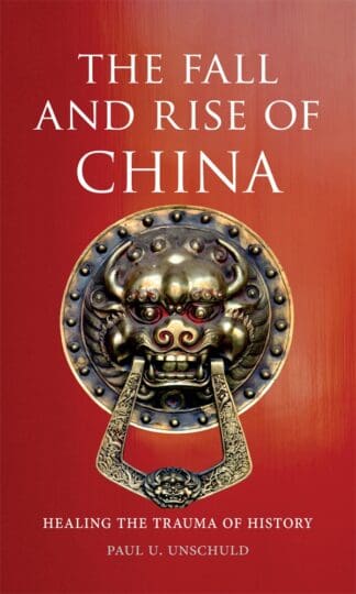 The Fall and Rise of China (Paperback)