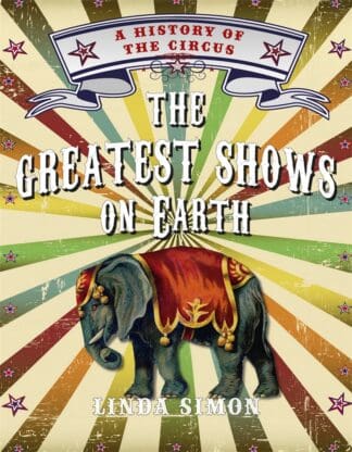 The Greatest Shows on Earth (Ebook)