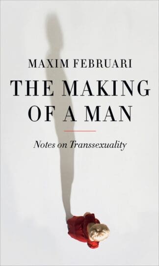 The Making of a Man (Hardback)
