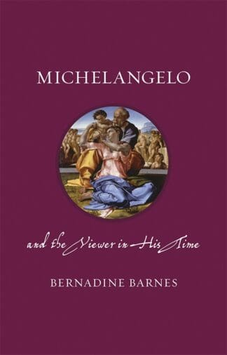 Michelangelo and the Viewer in His Time (Ebook)