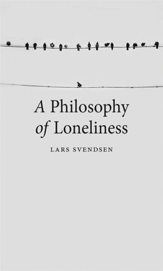 A Philosophy of Loneliness (Ebook)