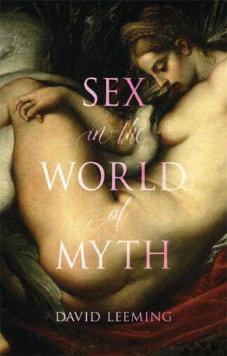 Sex in the World of Myth (Ebook)