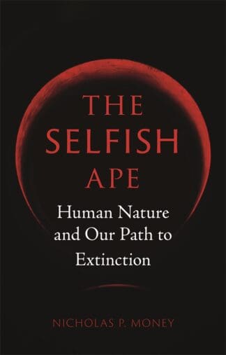 The Selfish Ape (Hardback)