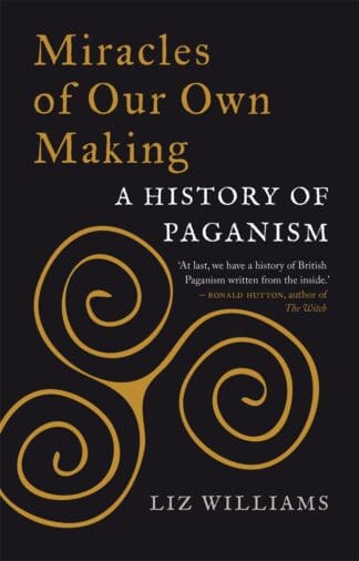 Miracles of Our Own Making (Hardback)