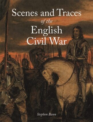 Scenes and Traces of the English Civil War (Hardback)