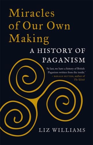 Miracles of Our Own Making (Ebook)