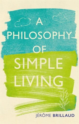 A Philosophy of Simple Living (Ebook)