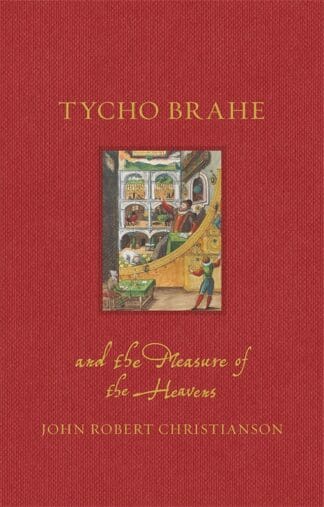 Tycho Brahe and the Measure of the Heavens (Ebook)