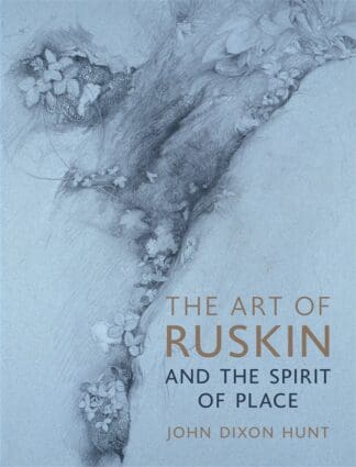 The Art of Ruskin and the Spirit of Place (Ebook)