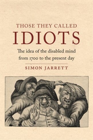Those They Called Idiots (Hardback)