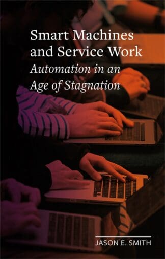Smart Machines and Service Work (Ebook)