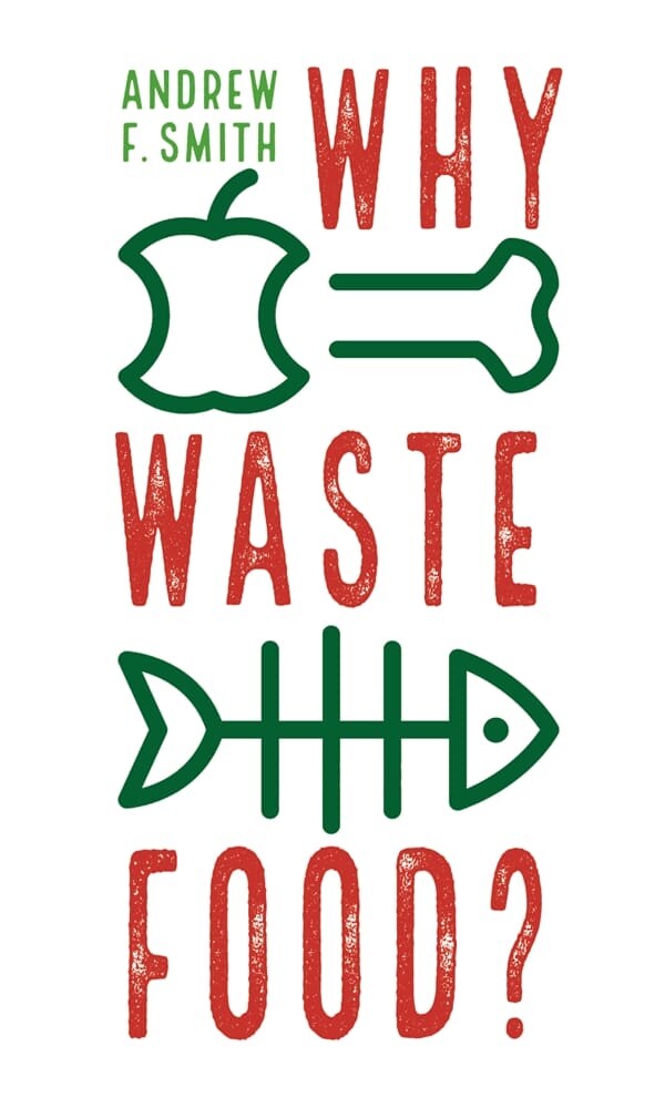 Why Waste Food? (Paperback)