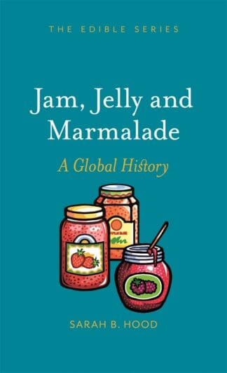 Jam, Jelly and Marmalade (Hardback)