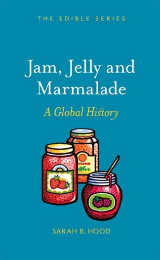 Jam, Jelly and Marmalade (Ebook)