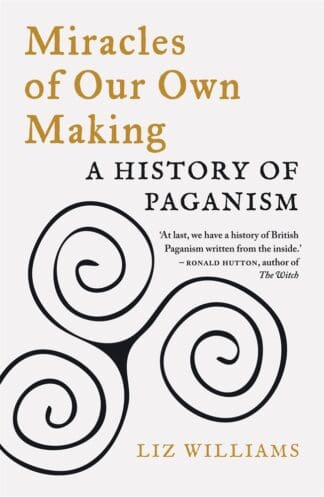 Miracles of Our Own Making (Paperback)
