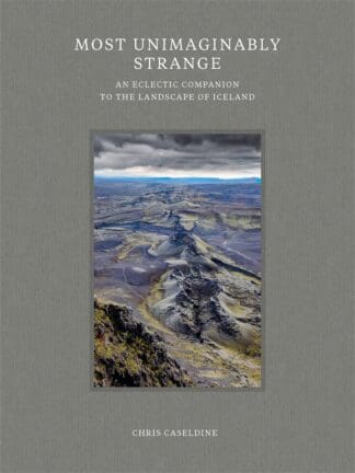 Most Unimaginably Strange (Hardback)