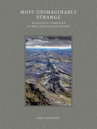 Most Unimaginably Strange (Ebook)