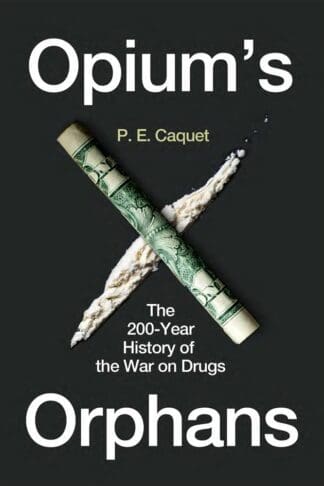 Opium’s Orphans (Hardback)