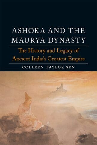 Ashoka and the Maurya Dynasty (Ebook)