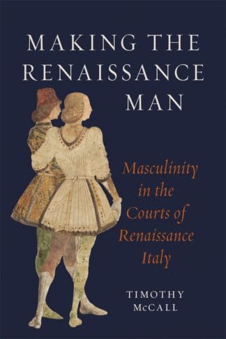 Making the Renaissance Man (Hardback)