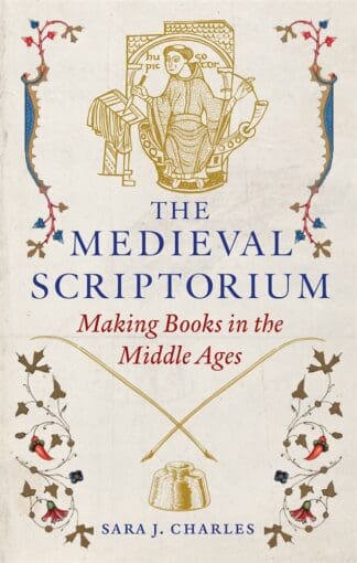 The Medieval Scriptorium (Hardback)