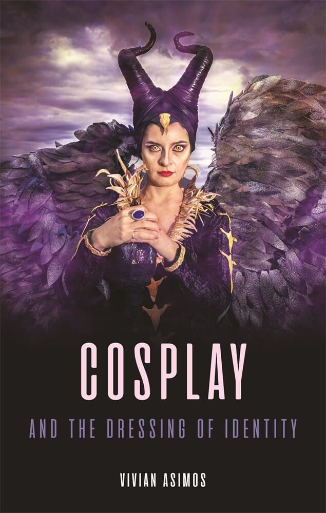 Cosplay and the Dressing of Identity (Hardback)