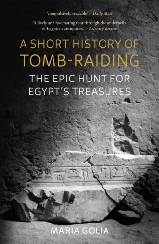 A Short History of Tomb-Raiding (Paperback)