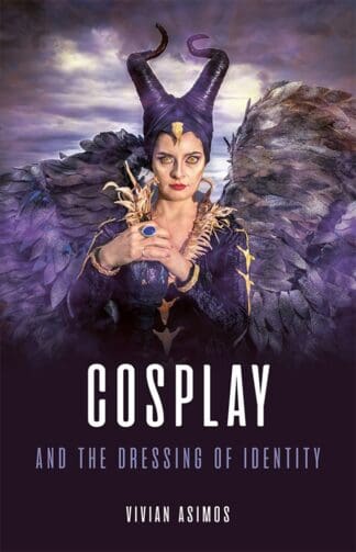 Cosplay and the Dressing of Identity (Ebook)