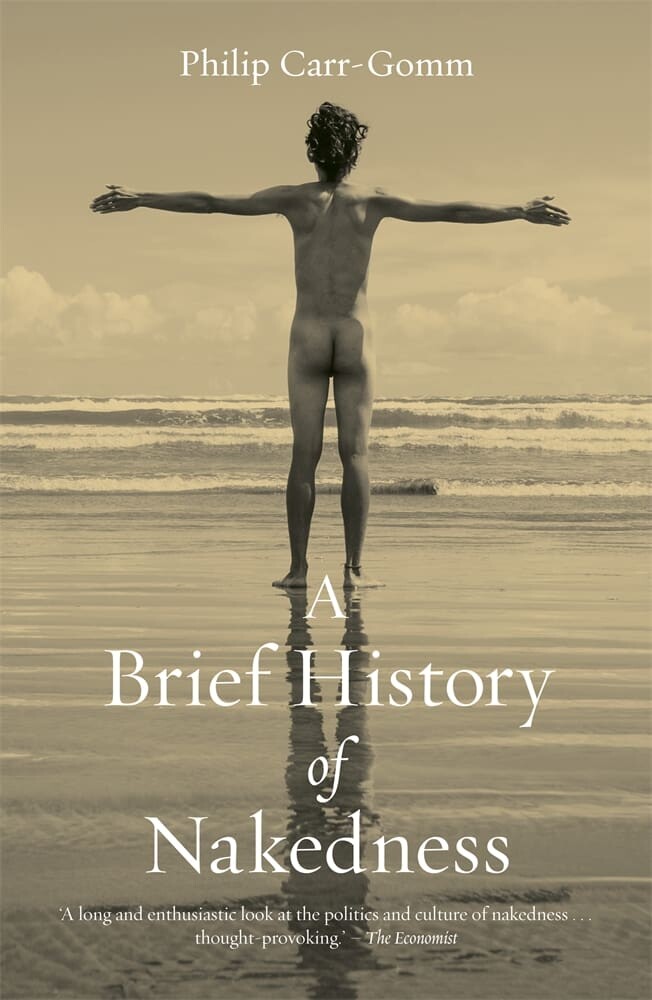 A Brief History of Nakedness (Paperback)