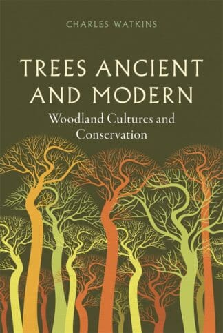 Trees Ancient and Modern (Hardback)