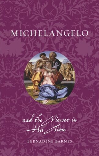 Michelangelo and the Viewer in His Time (Paperback)