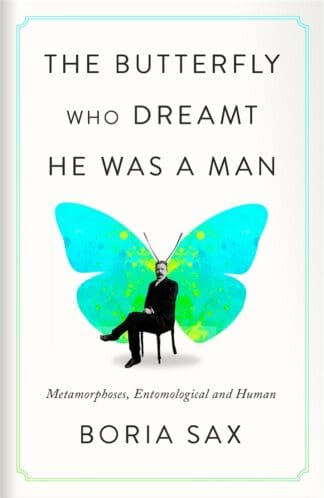 The Butterfly Who Dreamt He Was a Man (Hardback)