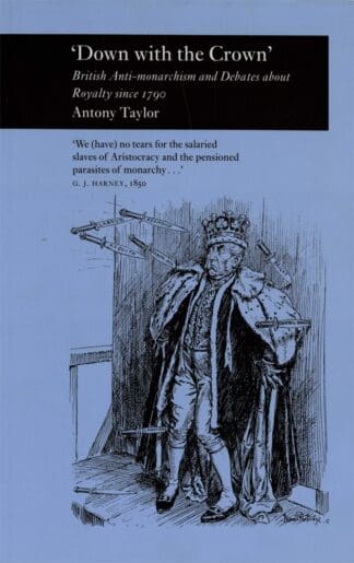 ‘Down with the Crown’ (Hardback)