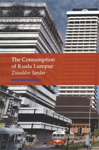 The Consumption of Kuala Lumpur (Paperback)