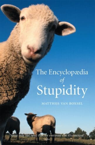 The Encyclopædia of Stupidity (Hardback)