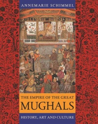 The Empire of the Great Mughals (Hardback)