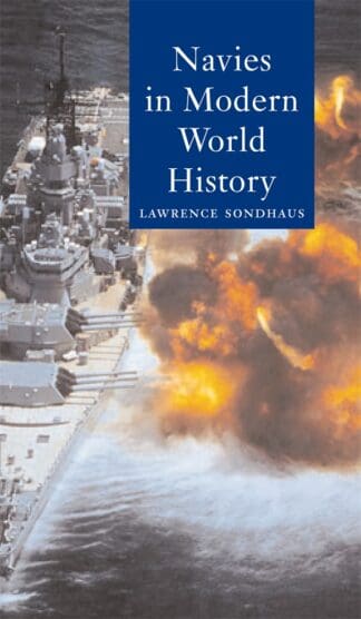 Navies in Modern World History (Hardback)