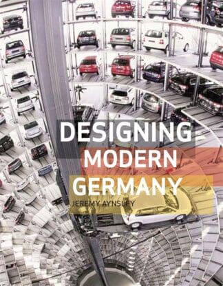 Designing Modern Germany (Paperback)