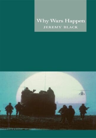 Why Wars Happen (Ebook)