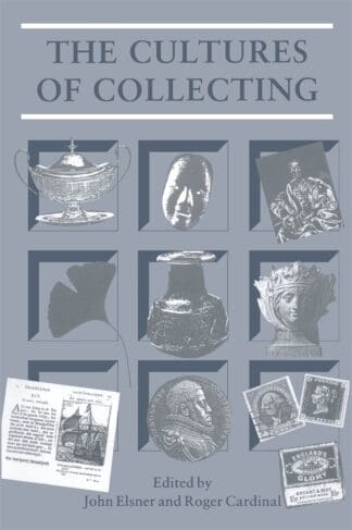 The Cultures of Collecting (Ebook)