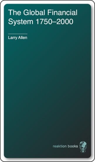 The Global Financial System 1750 – 2000 (Ebook)