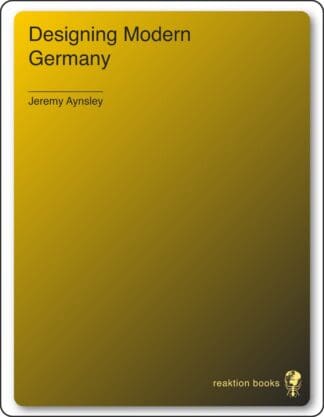 Designing Modern Germany (Ebook)