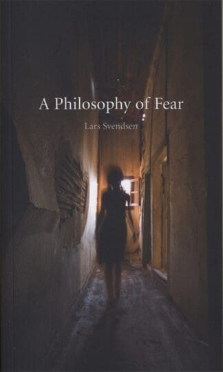A Philosophy of Fear (Ebook)