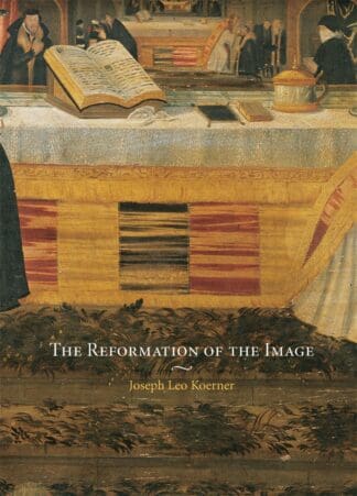 The Reformation of the Image (Ebook)