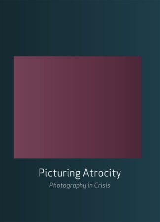 Picturing Atrocity (Paperback)